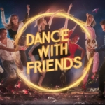 Dance with Friends